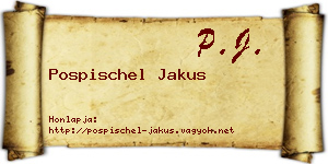Pospischel Jakus névjegykártya